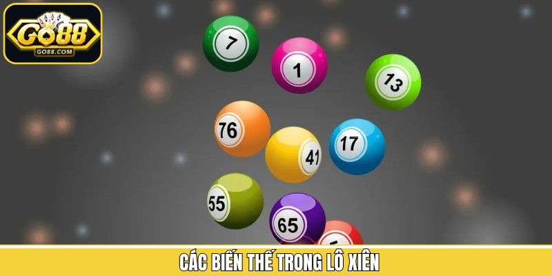 Các biến thể lô xiên phổ biến tại thương hiệu