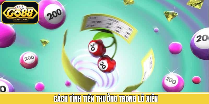 Các tính điểm và tỷ lệ thưởng khi tham gia cược xiên Go88