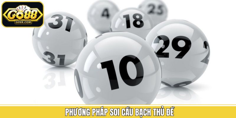 Chiến lược soi cầu bạch thủ hiệu quả từ cao thủ Go88