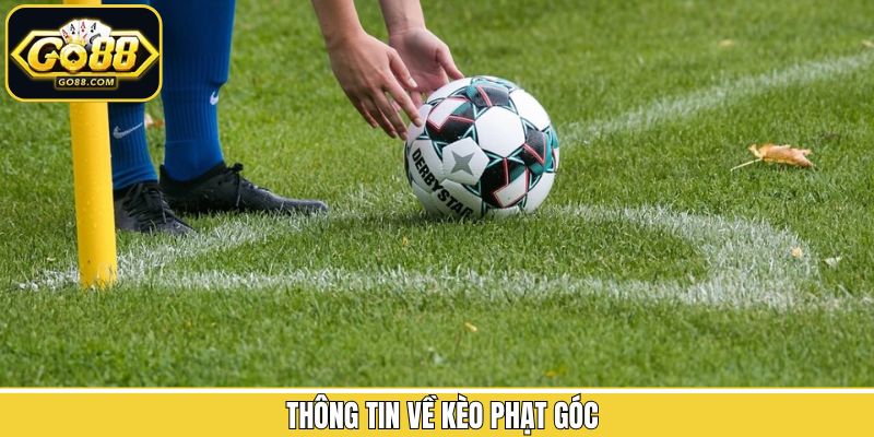 Kèo phạt góc là gì?