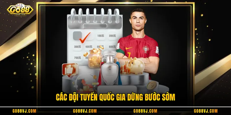 Các đội tuyển quốc gia dừng bước sớm