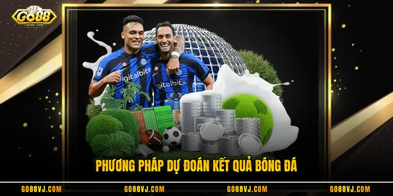 Phương pháp dự đoán kết quả bóng đá