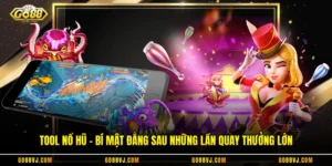 Tool Nổ Hũ - Bí Mật Đằng Sau Những Lần Quay Thưởng Lớn